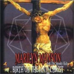 Marilyn Manson : Birth of the Anti-Christ